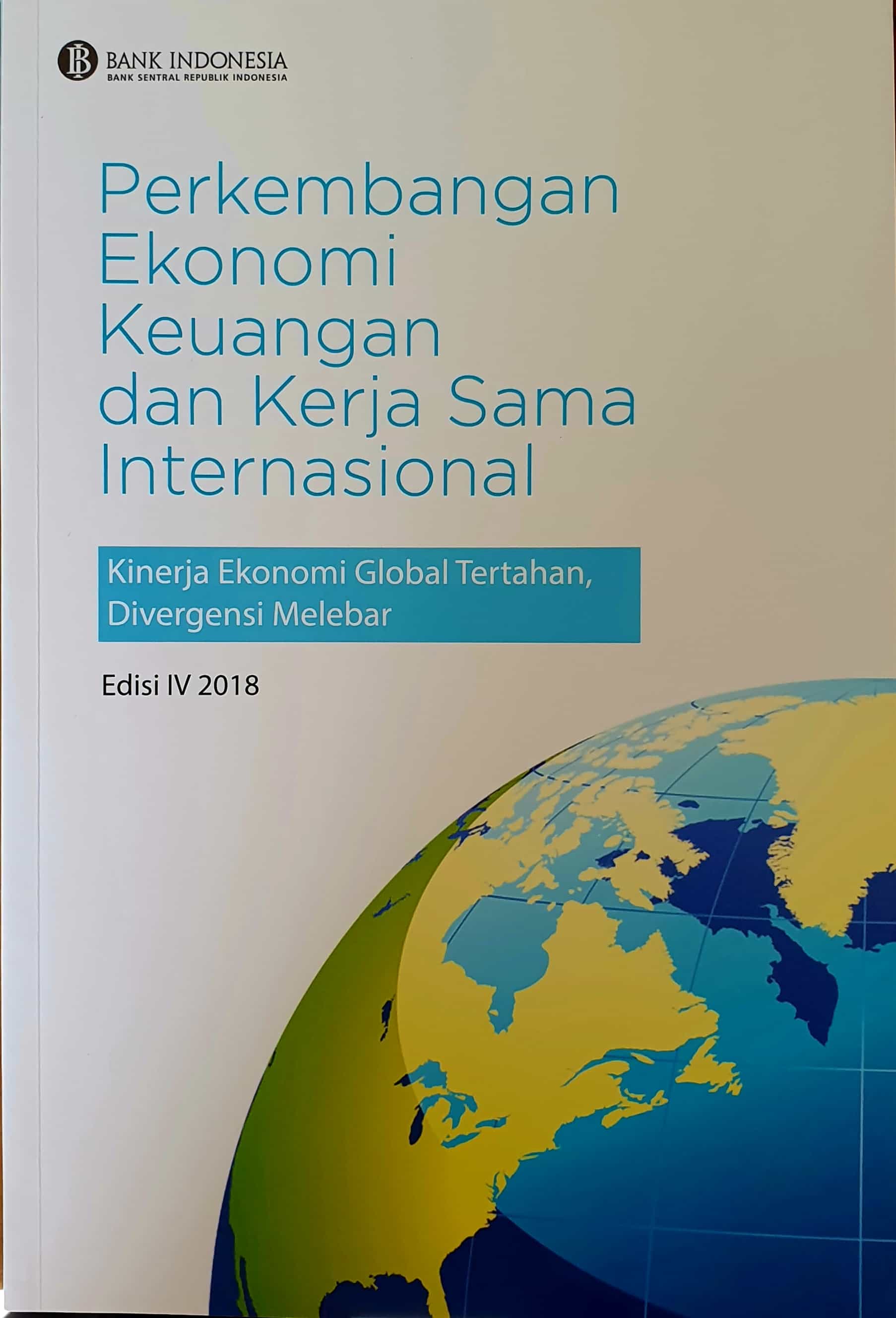 Perkembangan Ekonomi Keuangan dan Kerja Sama Internasional: Kinerja Ekonomi Global Tertahan, Divergensi Melebar