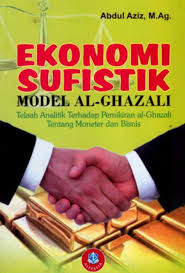 Ekonomi Sufistik Model Al-Ghazali