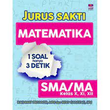 Jurus Sakti Matematika SMA/MA