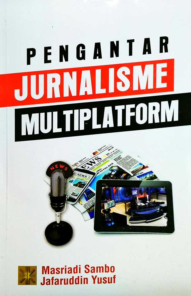 Pengantar Jurnalisme Multiplatform