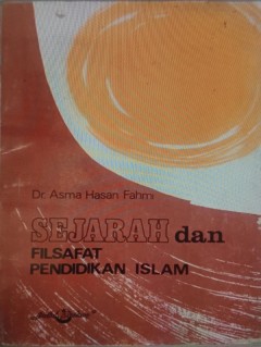 SEJARAH DAN FILSAFAT PENDIDIKAN ISLAM