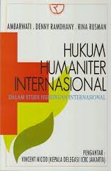 Hukum Humaniter Internasional Dalam Studi Hubungan Internasional