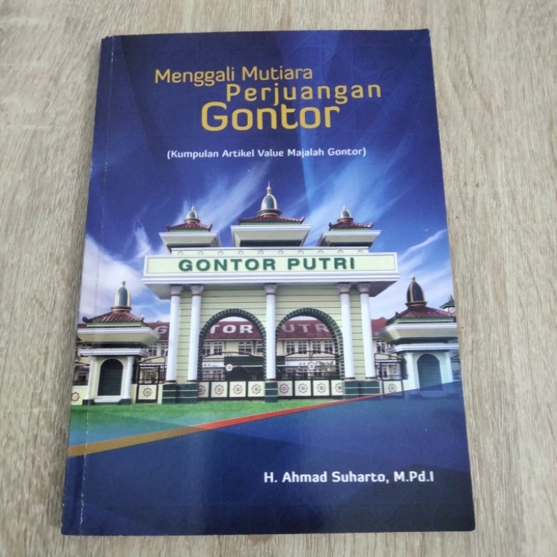 Menggali Mutiara Perjuangan Gontor