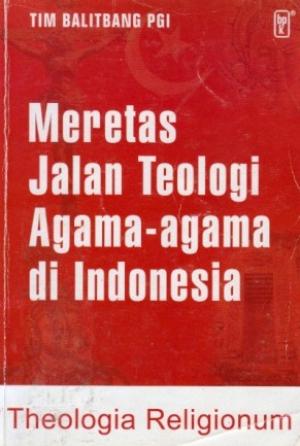MERETAS JALAN TEOLOGI AGAMA-AGAMA