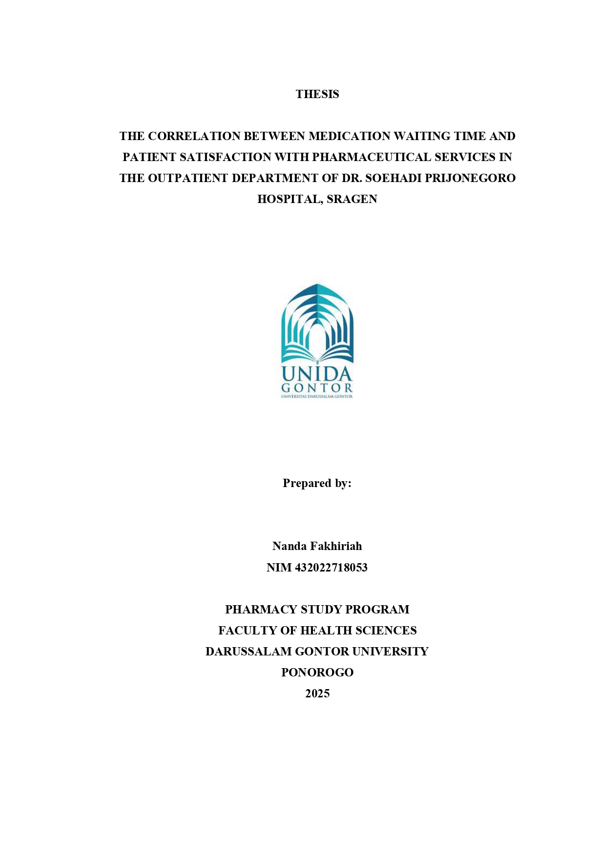 HUBUNGAN WAKTU TUNGGU OBAT DENGAN KEPUASAN PASIEN
TERHADAP PELAYANAN KEFARMASIAN DI RAWAT JALAN
RUMAH SAKIT Dr. SOEHADI PRIJONEGORO SRAGEN